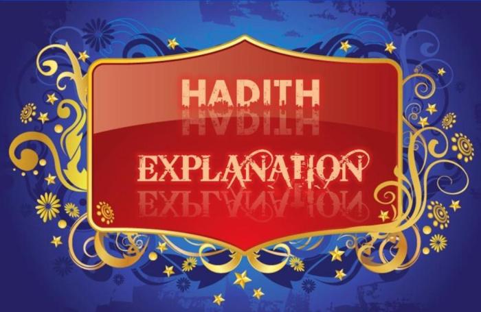 HADITH EXPLANATION,